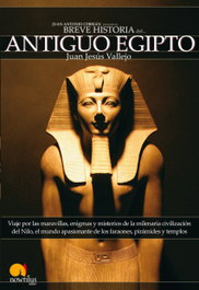 Breve historia del Antiguo Egipto, Juan Jesús Vallejo - EDICIONES NOWTILUS