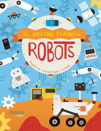 MONSA, EL NOSTRE PLANETA. ROBOTS