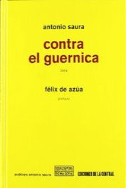 Contra el guernica, Antonio Saura - Edicions de la Central