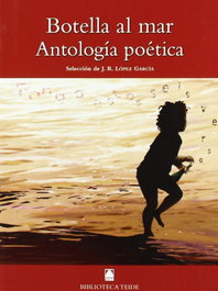 TEIDE Botella al mar. Antología poética - Biblioteca Teide 036