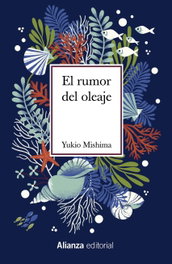 El rumor del oleaje, Yukio Mishima - ALIANZA