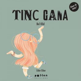 Tinc gana, Bel Olid - POL LEN EDICIONS