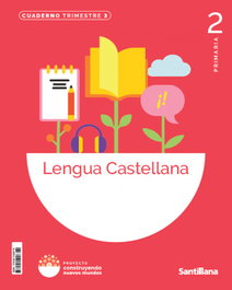 SANTILLANA, Cuaderno Lengua 3-2º Primaria. Construyendo Nuevos Mundos