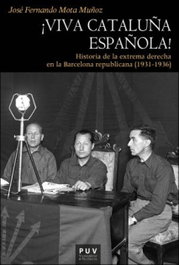 ¡Viva Cataluña española!, José Fernando Mota Muñoz - UNIVERSITAT VALENCIA