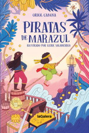 LA GALERA, Piratas de Marazul
