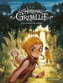 Astronave Las Hermanas Gremillet 1 El Sueño de Sarah, Giovanni Di Gregorio/Alessandro Barbucci - Astronave
