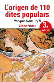 ALBERTI EDITOR, L'origen de 110 dites populars. Per quèÅ diem....? - ALBERTI EDITOR