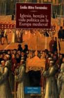 Iglesia, herejía y vida política en la Europa medieval, Emilio Mitre Fernández - BIBL.AUTORES CRISTIANOS