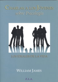 CHARLAS A LOS JÓVENES SOBRE PSICOLOGÍA, William James - LIBRERIA ARGENTINA (ELA)