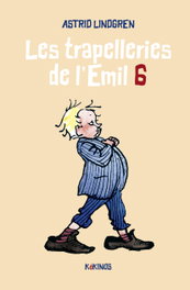 KOKINOS EDITORIAL Les trapelleries de l'Emil 6, Astrid Lindgren