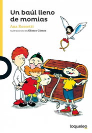 Un baúl lleno de momias +6 años - Ana Rossetti