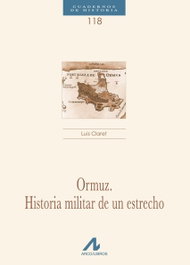 ARCO-LIBROS, Ormuz: historia militar de un estrecho, Luis Claret