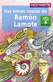 Das novas cousas de Ramón Lamote, Paco Martín - GALAXIA