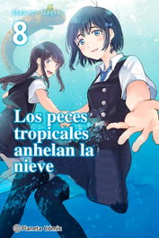 Los peces tropicales anhelan la nieve nº 08/09, Makoto Hagino - PLANETA COMICS