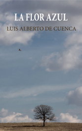 La flor azul, Luis Alberto De Cuenca - RASPABOOK
