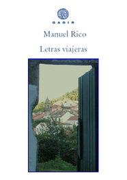 Letras Viajeras, Manuel Rico - GADIR EDITORIAL