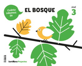 SANTILLANA, NIVEL 3 EL BOSQUE CSAB ED25