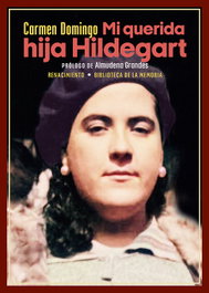 Mi querida hija Hildegart, Carmen Domingo - RENACIMIENTO EDITORIAL