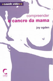 Compreender o Cancro da Mama, Joy Ogden - CLIMEPSI EDITORES
