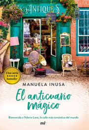 El anticuario mágico (Serie Valerie Lane 3), Manuela Inusa - MARTINEZ ROCA