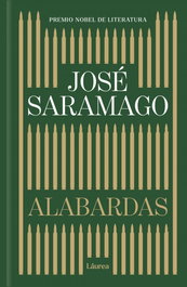 ALABARDAS (LAUREA), José Saramago - ALFAGUARA
