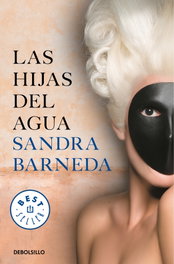 Las hijas del agua, Sandra Barneda - DEBOLSILLO