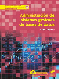 Administracion sistemas gestores de bases de datos, Sapena, Alex - SINTESIS EDITORIAL