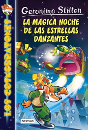 La mágica noche de las estrellas danzantes, Gerónimo Stilton - Destino Infantil