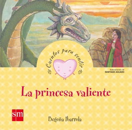 SM, La princesa valiente, Begoña Ibarrola - SM