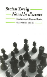 Novel·la d'escacs, Stefan Zweig; Manuel Lobo - Quaderns Crema