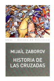 Historia de las cruzadas, Mijail Zaborov - AKAL
