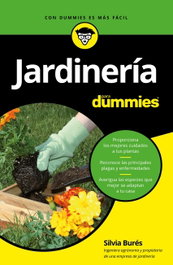 Jardinería para Dummies, Silvia Burés - CEAC EDICIONES