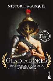 Gladiadores, Néstor F. Marqués González - BOOKET