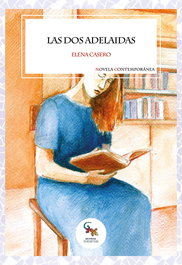Las dos Adelaidas, Elena Casero - SARGANTANA EDITORIAL