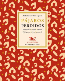 Pájaros perdidos, Rabindranath Tagore - RENACIMIENTO EDITORIAL