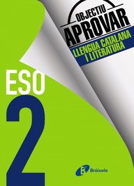 BRUIXOLA, Objectiu Aprovar Llengua Catalana 2 ESO 2017