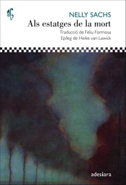 ALS ESTATGES DE LA MORT, Nelly Sachs - ADESIARA