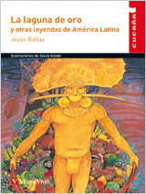 VICENS VIVES, La laguna de oro y otras leyendas de America Latin