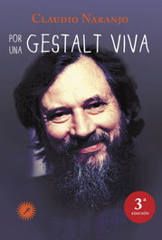 Por una gestalt viva, Claudio Naranjo - LA LLAVE