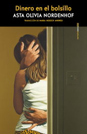 Dinero en el bolsillo, Asta Olivia Nordenhof - SEXTO PISO