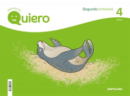 SANTILLANA Proyecto Quiero 4 Años 2º Trimestre