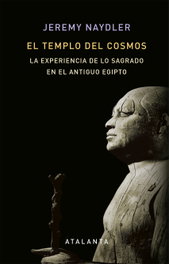 El templo del cosmos, Jeremy Naydler - Atalanta Editorial