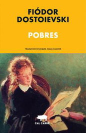 POBRES, Fiódor M. Dostoievski - CAL CARRE