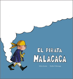 NUBEOCHO, El pirata Malacaca, Alicia Acosta - NUBEOCHO