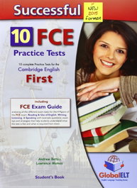 GLOBAL ELT, FCE Student Book Successful (10 Practice Test) - VV.AA
