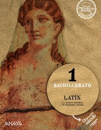 ANAYA, Latín 1. (22).LATIN 1º.BACHILLERATO.(OPERACION MUNDO)