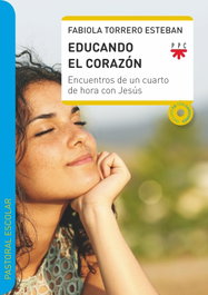 Educando el corazón, Fabiola Torrero Esteban - PPC