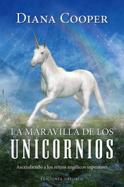 La maravilla de los unicornios, Diana Cooper - OBELISCO EDICIONES