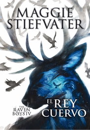 El rey cuervo, Maggie Stiefvater - SM