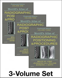 Merrill's Atlas of Radiographic Positioning and Procedures, Long, Bruce - ELSEVIER UK